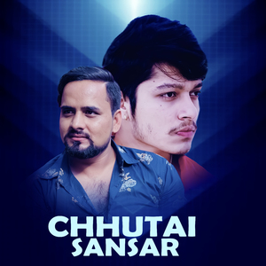 Chhutai Sansar