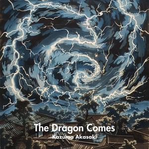 The Dragon Comes