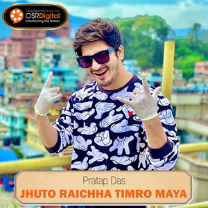Jhuto Raichha Timro Maya