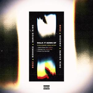 Walk It Down (feat. Kodoku)