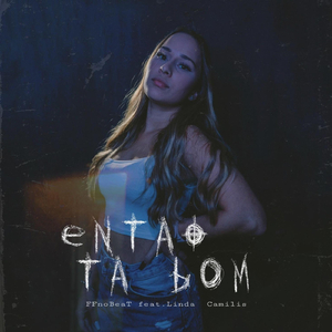 Então Tá Bom (feat. Linda Camilis)