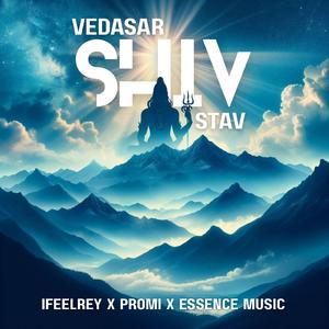 Vedasar Shiv Stav (feat. Promi) (iFeelRey Remix)
