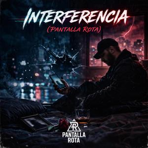 Interferencia (Pantalla Rota)