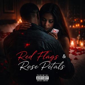 Red Flags & Rose Petals