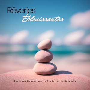 Rêveries éblouissantes