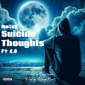 Suicide Thoughts (feat. E.B)
