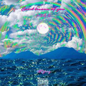 Exist because of you（为你存在）