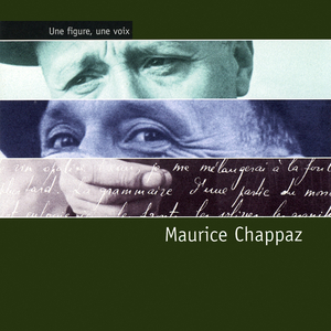 "Vivre, c'est mûrir et mourir comme un fruit..." (Entretien avec Maurice Chappaz par Gérard Jolliet - Emission "Du côté de la vie", 1986)