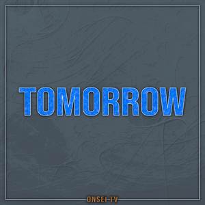 TOMORROW (TV Size)