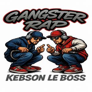 GANSTER RAP KEBSON LE BOSS PROD BY CHIATO RECORDS