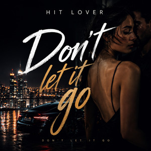 Don't let it go