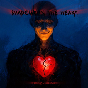 Shadows in the Heart