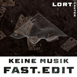Keine Musik (fast.edit)