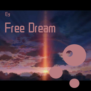 Free dream（Mix）
