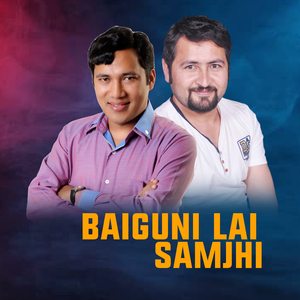BAIGUNI LAI SAMJHI (Acoustic Version)