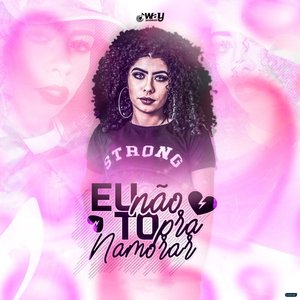 Eu Não Tô pra Namorar (feat. Lb Único)