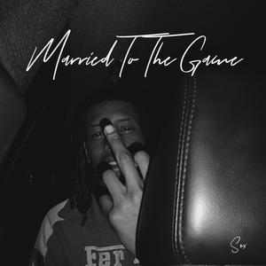 Married To The Game