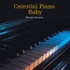 Classical Piano Playlist - Piano Cuddles: Enveloping Baby in Melodies