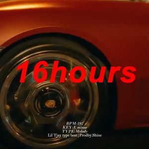 [Free] 心碎节拍 "16hours" 钢琴 人声 Lil Tjay&五人组 type beat