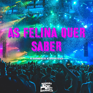 As Felina Quer Saber