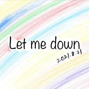 Let me down （Prod.MORROW)