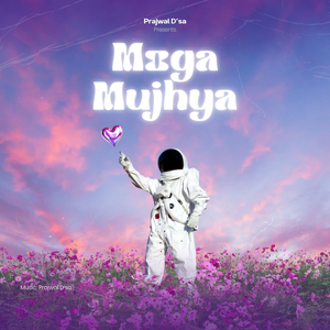 Moga Mujhya (Dubstep)