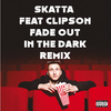 Skatta - Fade out in the Dark (Remix)