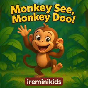 Monkey See, Monkey Doo! – Kids Nursery Rhymes Sing-Along | Let’s Meet the Animals!