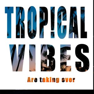 Trop!cal Vibes Are Taking Over