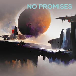No Promises