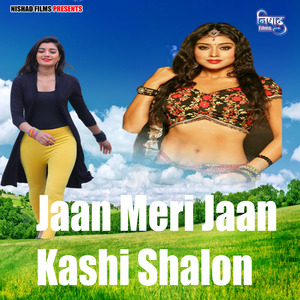 Jaan Meri Jaan Kashi Shalon