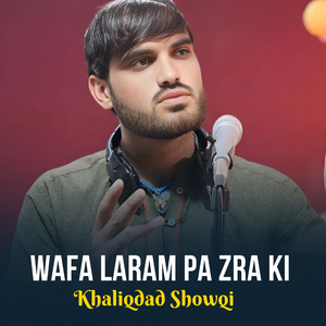 Wafa Laram Pa Zra Ki