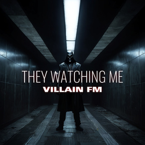 They Watching Me (Radio Edit)