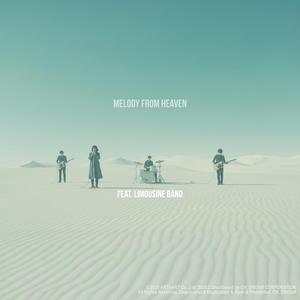 천국에서 온 멜로디 Melody From Heaven (feat. Limousine 리무진)
