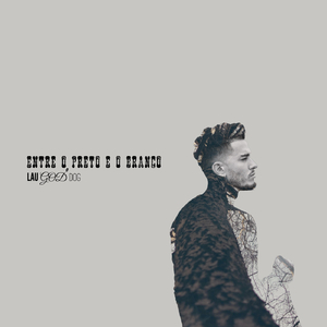 Entre o Preto e o Branco