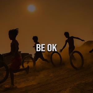 Be OK
