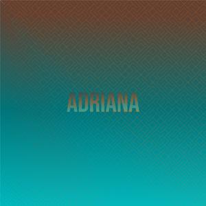 Adriana