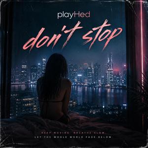 Don't stop