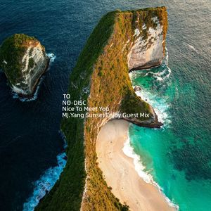 TO NO-DISC - MJ.Yang Sunset Enjoy Guest Mix