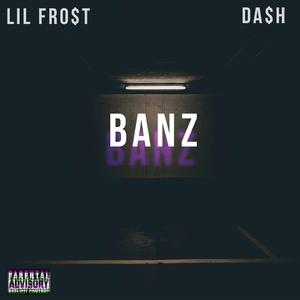 Banz (feat. DA$H)