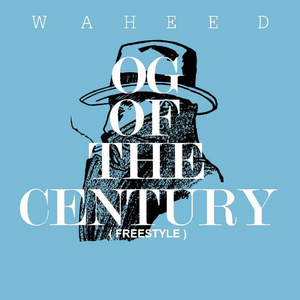 OG Of The Century (Freestyle)