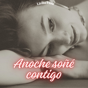 Anoche soñé contigo