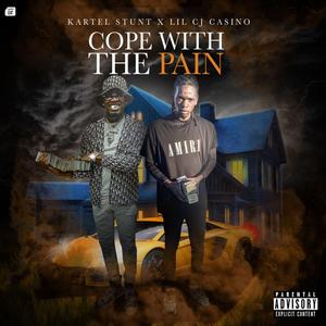 Cope With The Pain (feat. Lil CJ Kasino)