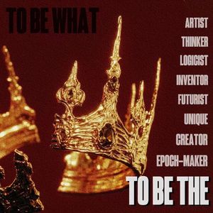 TO BE THE