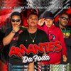Smilow - Amantes da Foda (feat. BK no Beat & Mc Rodrigo do CN)