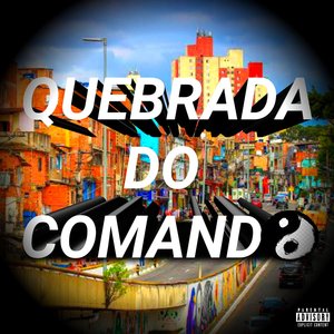Quebrada do Comando (feat. DJ CAIOZIN 011)