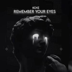 Remember your eyes