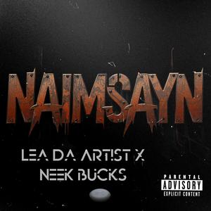 NAIMSAYN (feat. Neek Bucks)