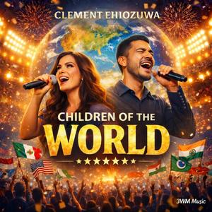 CHILDREN OF THE WORLD