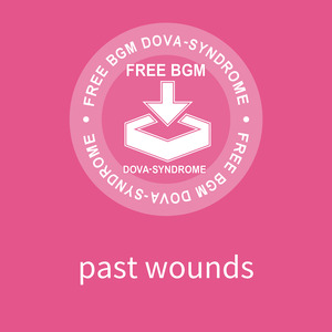 past wounds